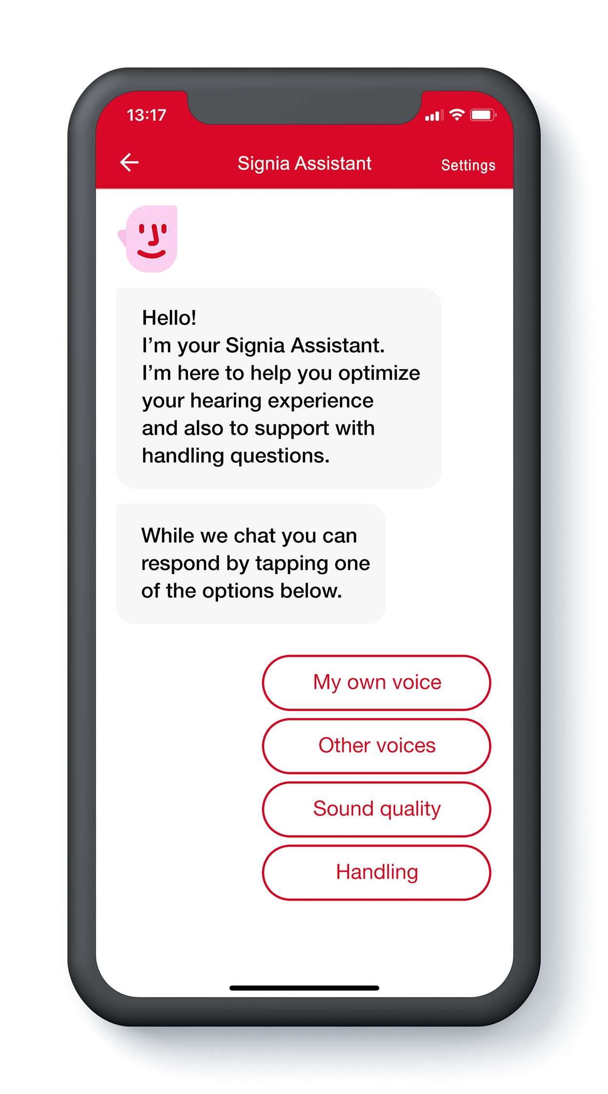 New with Signia Assistant - Functionality at a glance Signia Assistant gives you: